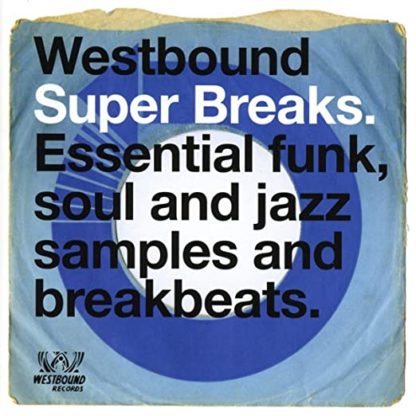 Westbound Super Break: Essential funk, Soul and Jazz samples and breakbeats